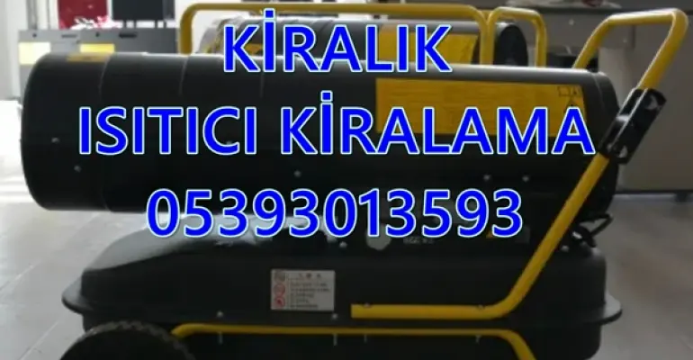 Isımak Isıtıcı Kiralama Seçenekleri