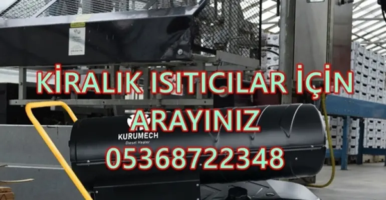 Mazotlu Isıtıcı Kiralama Firmaları Ankara